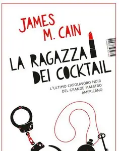 James M. Cain - La ragazza dei cocktail