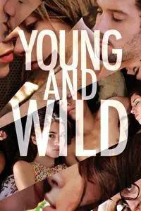 Young & Wild (2012) Joven y Alocada