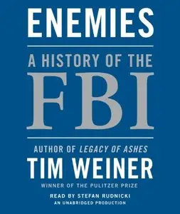 Enemies: A History of the FBI (Audiobook)