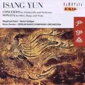 Isang Yun - Cello Concerto, Sonata for Oboe, Harp and Viola