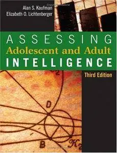 Assessing Adolescent and Adult Intelligence, Third Edition (Repost)