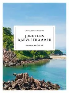 «Junglens djævletrommer» by Hakon Mielche