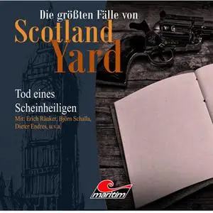 «Die größten Fälle von Scotland Yard - Folge 15: Tod eines Scheinheiligen» by Andreas Masuth