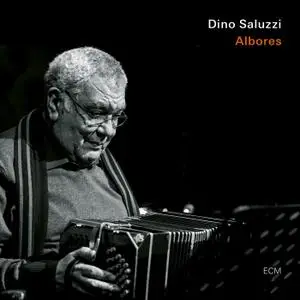 Dino Saluzzi - Albores (2020)