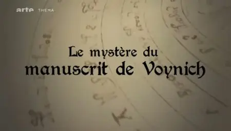 (Arte) Le mystère du manuscrit de Voynich (2011)