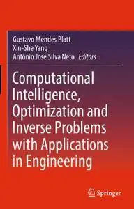 Computational Intelligence, Optimization and Inverse Problems with Applications in Engineering