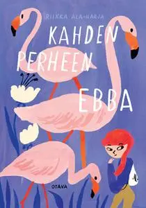 «Kahden perheen Ebba» by Riikka Ala-Harja