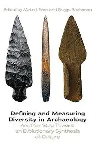 Defining and Measuring Diversity in Archaeology: Another Step Toward an Evolutionary Synthesis of Culture