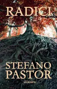 Stefano Pastor - Radici