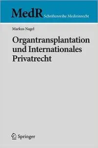 Organtransplantation und Internationales Privatrecht