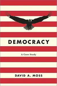 Democracy: A Case Study