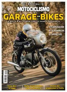 Gli Speciali di Motociclismo Italia - Garage Bikes - Marzo 2020