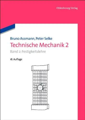 Technische Mechanik 2: Band 2: Festigkeitslehre