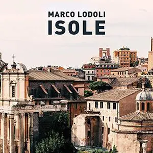 «Isole» by Marco Lodoli