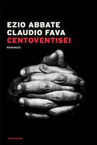 Claudio Fava, Ezio Abbate - Centoventisei