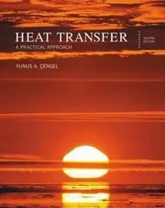 Yunus A. Cengel and Yunus Cengel, "Heat Transfer: A Practical Approach" (Repost)