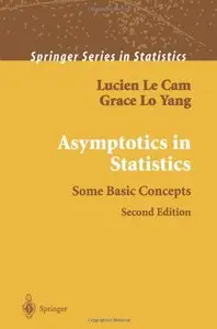 Asymptotics in Statistics: Some Basic Concepts (Repost)