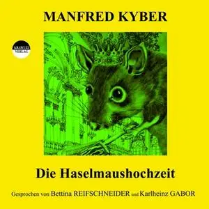 «Die Haselmaushochzeit» by Manfred Kyber