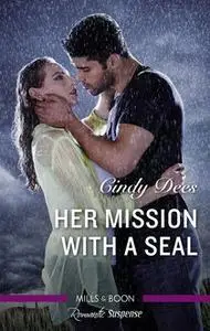 «Her Mission With A Seal» by Cindy Dees
