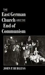 The East German Church and the End of Communism