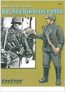 Into the Cauldron: Das Reich in France 1940 (Repost)