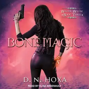 «Bone Magic» by D.N. Hoxa