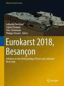 Eurokarst 2018, Besançon: Advances in the Hydrogeology of Karst and Carbonate Reservoirs (Repost)
