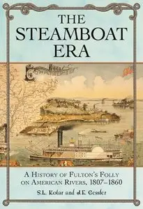 The Steamboat Era: A History of Fulton's Folly on American Rivers (Repost)