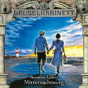 «Gruselkabinett - Folge 105: Mitternachtsweg» by Benjamin Lebert