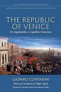 The Republic of Venice: De magistratibus et republica Venetorum