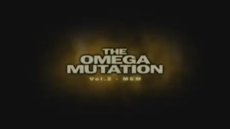 The Omega Mutation with Cameron Francis: disc 2