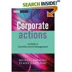 Corporate Actions: A Guide to Securities Event Management