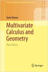 Multivariate Calculus and Geometry, 3rd edition