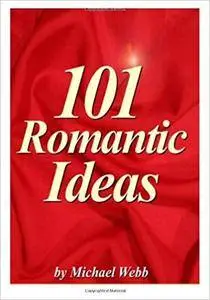 101 romantic ideas