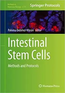 Intestinal Stem Cells: Methods and Protocols (Methods in Molecular Biology