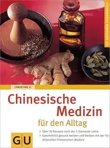 Chinesische Medizin für den Alltag