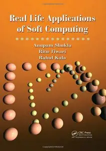 Real Life Applications of Soft Computing (repost)