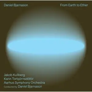 Jakob Kullberg - From Earth to Ether (2023) [Official Digital Download 24/192]
