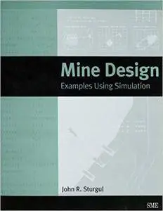 Mine Design: Examples Using Simulation