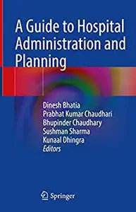 A Guide to Hospital Administration and Planning