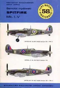 Samolot myśliwski Spitfire Mk. I - V (Typy Broni i Uzbrojenia 58) (Repost)