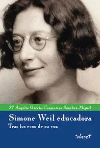 «Simone Weil educadora» by García-Carpintero Sánchez-Miguel Maria Ángeles