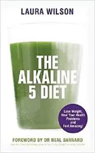 The Alkaline 5 Diet