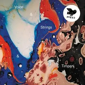 VA - Voice & Strings & Timpani (2020) [Official Digital Download 24/48]