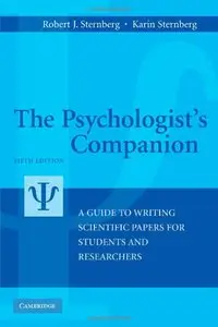 The Psychologist's Companion: A Guide to Writing Scientific Papers for Students and Researchers (repost)