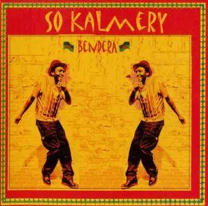 So Kalmery - Bendera (2001) {Tinder Records 861012}