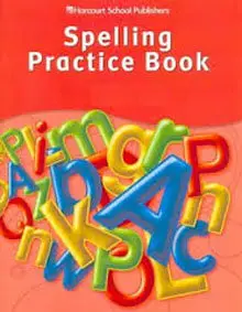Storytown: Spelling Practice Book Student Edition Grade 3