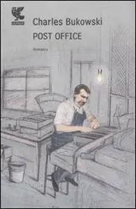 Charles Bukowski - Post Office
