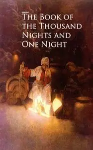 «Book of the Thousand Nights and One Night» by Unknown