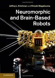 Neuromorphic and Brain-Based Robots